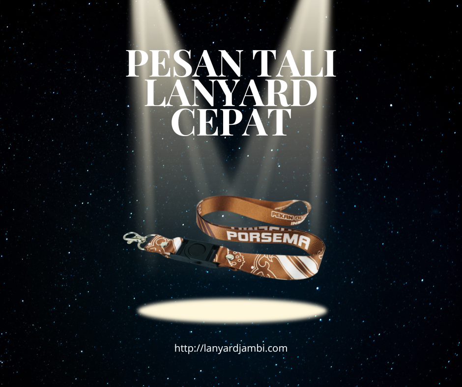 Pesan Tali Lanyard Cepat di Jambi